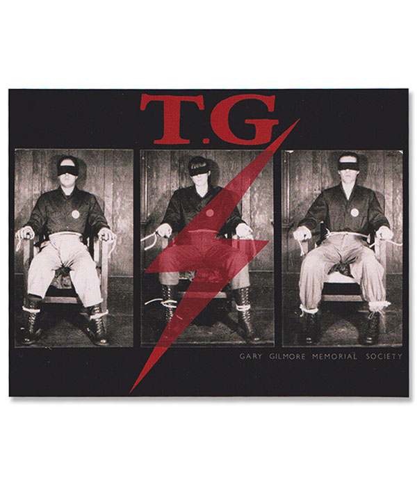 Throbbing Gristle Gary Gilmore Memorial Society sticker with three monochrome chair images, red T.G. lettering, and a red lightning bolt on a black background.