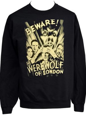Black Werewolf of London crew neck sweatshirt featuring distressed cream vintage horror poster artwork with Beware lettering and a large werewolf face.