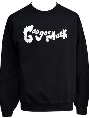 Unisex Goo Goo Muck Sweatshirt