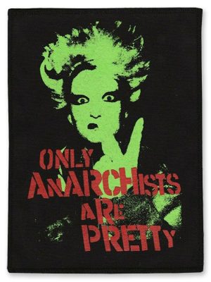 Only Anarchists are Pretty Patch